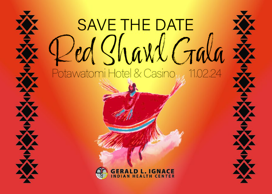 Red Shawl Gala - Gerald L. Ignace Indian Health Center, Inc.